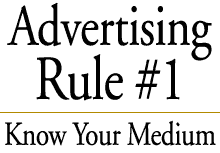 Advertising Rule #1